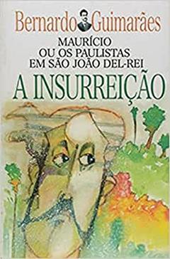 A insurreição, do autor Bernardo Guimarães