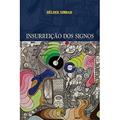 Ler INSURREIÇÃO DOS SIGNOS, do autor HÉLDER SIMBAD Ler INSURREIÇÃO DOS SIGNOS, do autor HÉLDER SIMBAD