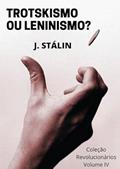 Ler Trotskismo ou Leninismo?, do autor J. Stálin Ler Trotskismo ou Leninismo?, do autor J. Stálin