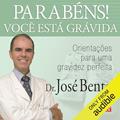 Ler Parabéns! Você está grávida, do autor Dr. José Bento de Souza