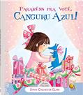 Ler Parabéns Pra Você. Canguru Azul, do autor Emma Chichester Clark; Ruth Brown