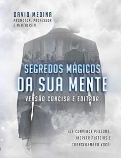 Segredos mágicos da sua mente - LIVRO DE BOLSO, do autor David Medina