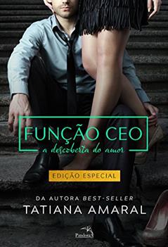 Função Ceo : A descoberta do amor: 2, do autor Tatiana Amaral