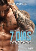 Ler 7 Dias com Você - Volume 1. Série Viajando com Rockstars, do autor Aline Sant'Ana Ler 7 Dias com Você - Volume 1. Série Viajando com Rockstars, do autor Aline Sant'Ana
