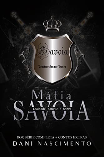 Ler BOX MÁFIA SAVOIA: Série Completa + Contos Extras, do autor Dani Nascimento Ler BOX MÁFIA SAVOIA: Série Completa + Contos Extras, do autor Dani Nascimento
