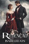 Ler Redenção (Aristocratas e pecadores Livro 1), do autor Isabel Keats