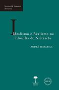 Ler Idealismo e realismo na filosofia de Nietzsche, do autor André Itaparica