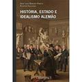 Ler História, Estado e Idealismo Alemão, do autor José Luiz Borges Horta; Karine Salgado