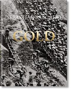 Sebastião Salgado. Gold, do autor Sebasti?o Salgado; Alan Riding