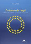 Ler O sistema de Hegel: O idealismo da subjetividade e o problema da intersubjetividade, do autor Vittorio Hösle Ler O sistema de Hegel: O idealismo da subjetividade e o problema da intersubjetividade, do autor Vittorio Hösle