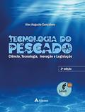Ler Tecnologia do Pescado: ciência, tecnologia, inovação e legislação, do autor Alex Augusto Goncalves Ler Tecnologia do Pescado: ciência, tecnologia, inovação e legislação, do autor Alex Augusto Goncalves
