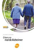Ler O bem no mal de Alzheimer, do autor Zulmira Elisa Vono