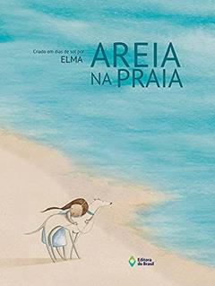 Areia na praia, do autor Elma