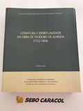 Ler Literatura e Espiritualidade na obra de Teodoro de Almeida 1722, do autor Zulmira C. Santos
