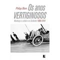 Ler Os anos vertiginosos, do autor Philipp Blom