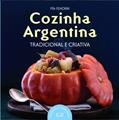 Ler Cozinha argentina: tradicional e criativa, do autor Chef Pia Fendrik