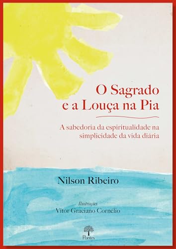 Ler O SAGRADO E A LOUÇA NA PIA, do autor NILSON RIBEIRO