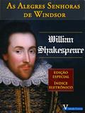 Ler As Alegres Senhoras de Windsor (Coleção Shakespeare Livro 1), do autor Willian Shakespeare Ler As Alegres Senhoras de Windsor (Coleção Shakespeare Livro 1), do autor Willian Shakespeare