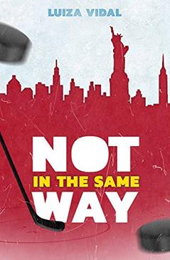 Not In The Same Way (Ride or Die Livro 1), do autor Luiza Vidal