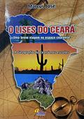 Ler O lises do Ceará: uma breve viagem no espaço cearense, do autor Varios Autores Ler O lises do Ceará: uma breve viagem no espaço cearense, do autor Varios Autores
