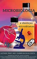 Ler Microbiologia e Doenças Microbianas, do autor Cleber da Silva Costa