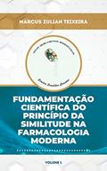 Ler Fundamentação científica do princípio da similitude na farmacologia moderna (Novos Medicamentos Homeopáticos: uso dos fármacos modernos segundo o princípio da similitude Livro 1), do autor Marcus Zulian Teixeira Ler Fundamentação científica do princípio da similitude na farmacologia moderna (Novos Medicamentos Homeopáticos: uso dos fármacos modernos segundo o princípio da similitude Livro 1), do autor Marcus Zulian Teixeira