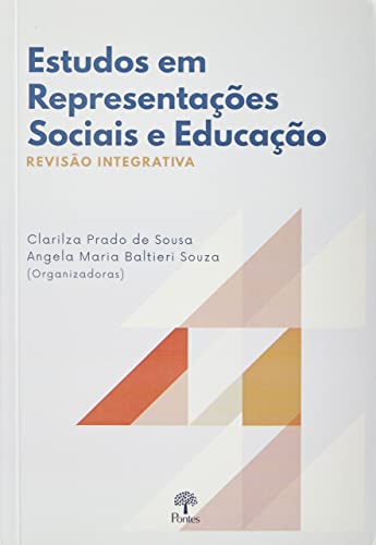 Ler ESTUDOS EM REPRESENTAÇÕES SOCIAIS E EDUCAÇÃO - REVISÃO INTEGRATIVA, do autor CLARILZA PRADO DE SOUSA