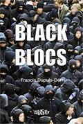 Ler Black Blocs, do autor Francis Dupuis-Déri