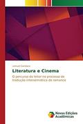 Ler Literatura e Cinema: O percurso do leitor no processo de tradução intersemiótica do romance, do autor Gandara Lemuel