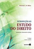 Ler Introdução ao estudo do direito : Humanismo, democracia e justiça - 2ª edição de 2019, do autor Eduardo C. B. Bittar