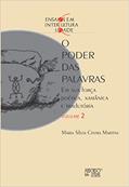 Ler O Poder das Palavras: em sua Força Poética, Xamânica, e Tradutória (Volume 2), do autor Maria Sílvia Cintra Martins