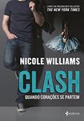 Ler Clash: Quando corações se partem, do autor Nicole Williams