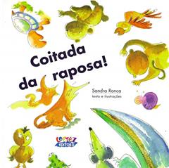 Coitada da raposa!, do autor Sandra Ronca