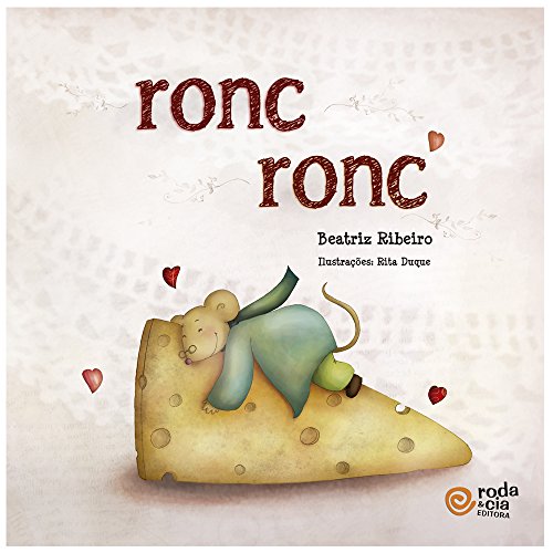 Ler Ronc Ronc, do autor Beatriz Ribeiro Ler Ronc Ronc, do autor Beatriz Ribeiro