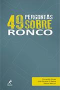 Ler 49 perguntas sobre ronco: Volume 4, do autor Fernando Hirose; João Ricardo P. Bastos; Tatiana Mercuri
