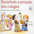 Ler Resistindo à Pressão dos Colegas, do autor Jim Auer Ler Resistindo à Pressão dos Colegas, do autor Jim Auer