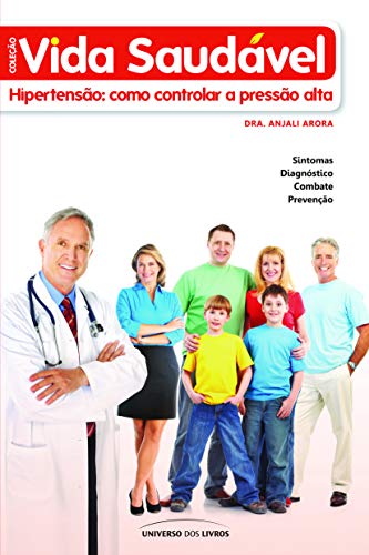 Ler Hipertensão - Como controlar a pressão alta, do autor Anjali Arora