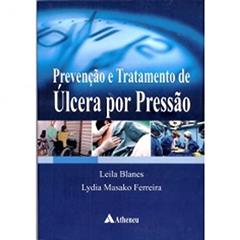 Prevenção e Tratamento de úlcera por Pressão, do autor Leila Blanes; Lydia Masako Ferreira