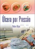 Ler ULCERA POR PRESSAO, do autor Pedro Bijos Ler ULCERA POR PRESSAO, do autor Pedro Bijos