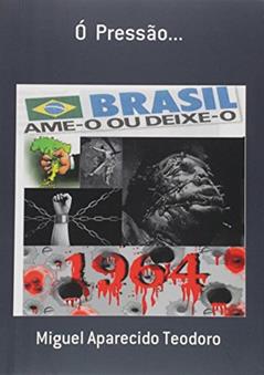 Ó Pressão, do autor Miguel Aparecido Teodoro