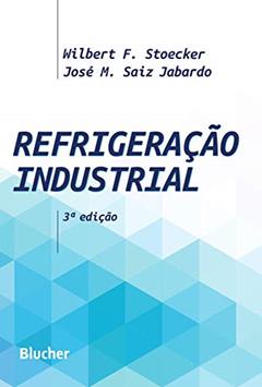 Refrigeração Industrial, do autor Wilbert F. Stoecker