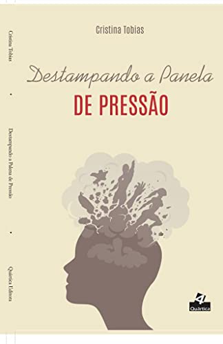 Ler Destampando a panela de pressão, do autor Cristina Tobias