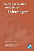 Ler Ulceras por Pressão em Enfermagem, do autor Renata Vieira França; Cleiciane Vieira de Lima Barros Ler Ulceras por Pressão em Enfermagem, do autor Renata Vieira França; Cleiciane Vieira de Lima Barros