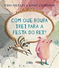 Ler Com que roupa irei para a festa do rei?, do autor Tino Freitas Ler Com que roupa irei para a festa do rei?, do autor Tino Freitas