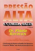 Ler Pressão Alta: A Comida Salva, do autor Flávio Rotman Ler Pressão Alta: A Comida Salva, do autor Flávio Rotman