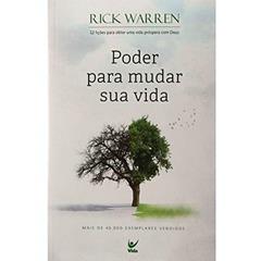 Poder Para Mudar sua Vida, do autor Rick Warren