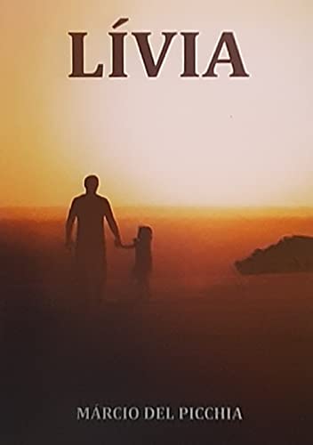 Ler LÍVIA, do autor Márcio Del Picchia Ler LÍVIA, do autor Márcio Del Picchia