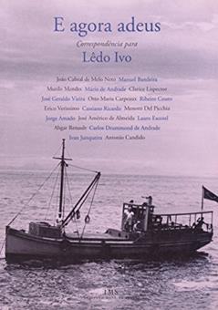 E Agora Adeus, do autor Ledo Ivo