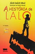 Ler A História de Lalo - Coleção Jabuti, do autor Júlio Emilio Braz Ler A História de Lalo - Coleção Jabuti, do autor Júlio Emilio Braz