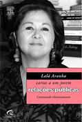 Ler Cartas a Um Jovem Relações-Públicas, do autor Lala Aranha; Malu Fernandes
